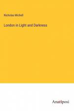 London in Light and Darkness