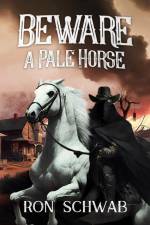 Beware a Pale Horse af Ron Schwab
