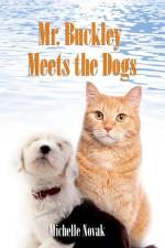 Mr. Buckley Meets the Dogs af Michelle Novak