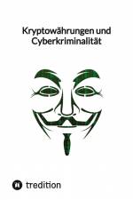 Kryptowährungen und Cyberkriminalität af Moritz