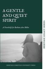 A Gentle and Quiet Spirit af Heritage Christian University Press