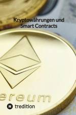 Kryptowährungen und Smart Contracts af Moritz