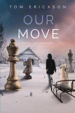 OUR MOVE af Tom Erickson