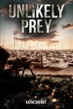 Unlikely Prey af Kathe Arendt
