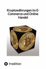 Kryptowährungen im E-Commerce und Online Handel af Moritz