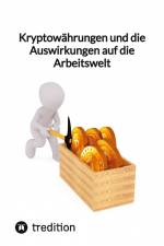 Kryptowährungen und die Auswirkungen auf die Arbeitswelt af Moritz