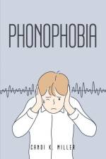 Phonophobia af Candi K Miller