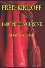 1400 Pièces Cuisine 60 ANS de Théâtre af Fred Kiriloff