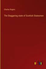 The Staggering state of Scottish Statesmen