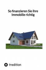 So finanzieren Sie ihre Immobilie richtig af Moritz