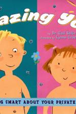 Amazing You: Getting Smart about Your Private Parts af Gail Saltz