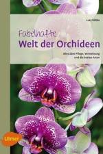 Fabelhafte Welt der Orchideen af Lutz Röllke