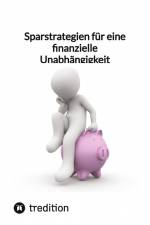 Sparstrategien für eine finanzielle Unabhängigkeit af Moritz