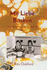 Oakford, R: Mit Liebe Backen af Rita Oakford