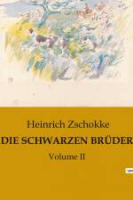 DIE SCHWARZEN BRÜDER af Heinrich Zschokke