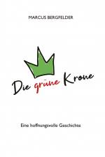 Die grüne Krone af Marcus Bergfelder
