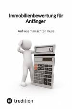 Immobilienbewertung für Anfänger - Auf was man achten muss af Moritz