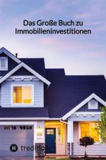 Das Große Buch zu Immobilieninvestitionen af Moritz