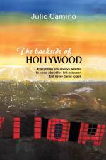 The backside of Hollywood af Julio Camino