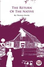 The Return Of The Native af Thomas Hardy