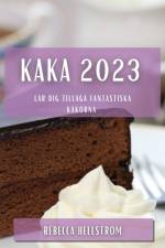 Kaka 2023 af Rebecca Hellström