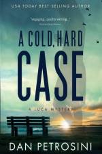 A Cold, Hard Case af Dan Petrosini