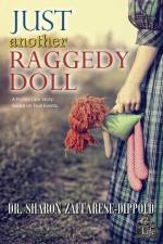 Just Another Raggedy Doll af Sharon Zaffarese-Dippold