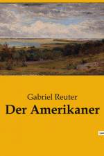 Der Amerikaner af Gabriel Reuter