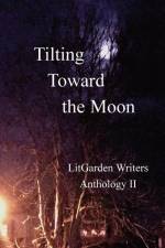 Tilting Toward the Moon af George Grace