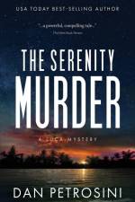 The Serenity Murder af Dan Petrosini