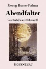 Abendfalter af Georg Busse-Palma