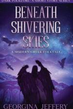 Beneath Shivering Skies af Georgina Jeffery