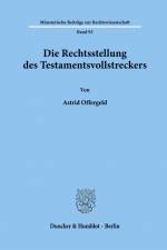 Die Rechtsstellung des Testamentsvollstreckers. af Astrid Offergeld