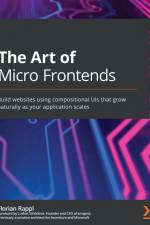 The Art of Micro Frontends af Florian Rappl