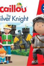 Caillou: The Silver Knight af Carine Laforest