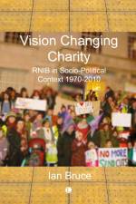 Vision Changing Charity af Ian Bruce