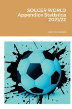 SOCCER WORLD - Appendice Statistica 2021/22 af Lorenzo Gravela