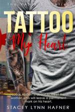 Tattoo My Heart af Stacey Lynn Hafner