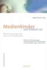 Medienkinder von Geburt an af Helga Theunert