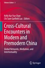 Cross-Cultural Encounters in Modern and Premodern China af Chi Sum Garfield Lau