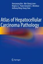 Atlas of Hepatocellular Carcinoma Pathology af Haeryoung Kim