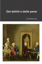 Dei delitti e delle pene af Cesare Beccaria