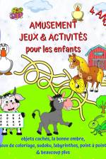 Amusement Jeux et Activités pour les enfants 4 ans + af Maryan Ben Kim