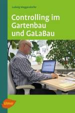 Controlling im Gartenbau und GaLaBau af Ludwig Meggendorfer