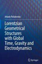 Lorentzian Geometrical Structures with Global Time, Gravity and Electrodynamics