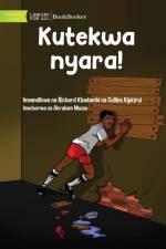 Kidnapped! - Kutekwa nyara! af Richard Khadambi