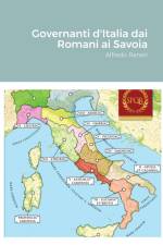 Raneri, A: Governanti d'Italia dai Romani ai Savoia af Alfredo Raneri