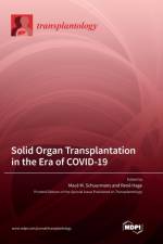Solid Organ Transplantation in the Era of COVID-19