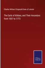 The Earls of Kildare, and Their Ancestors from 1057 to 1773 af Charles William Fitzgerald Duke of Leinste