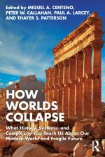 How Worlds Collapse af Miguel Centeno